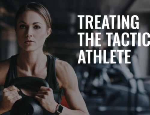 TREATING THE TACTICAL ATHLETE 